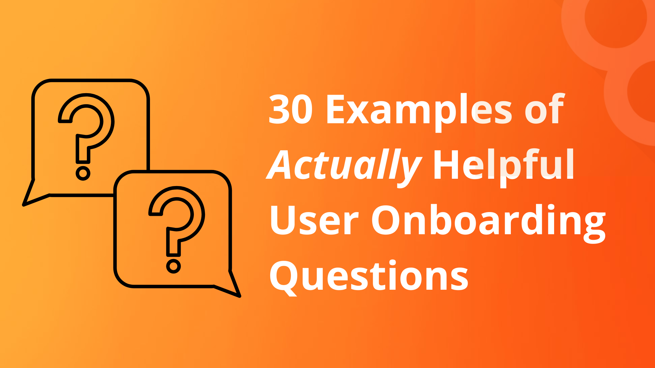 Orange background and two question mark bubbles, white text of the title of the blog