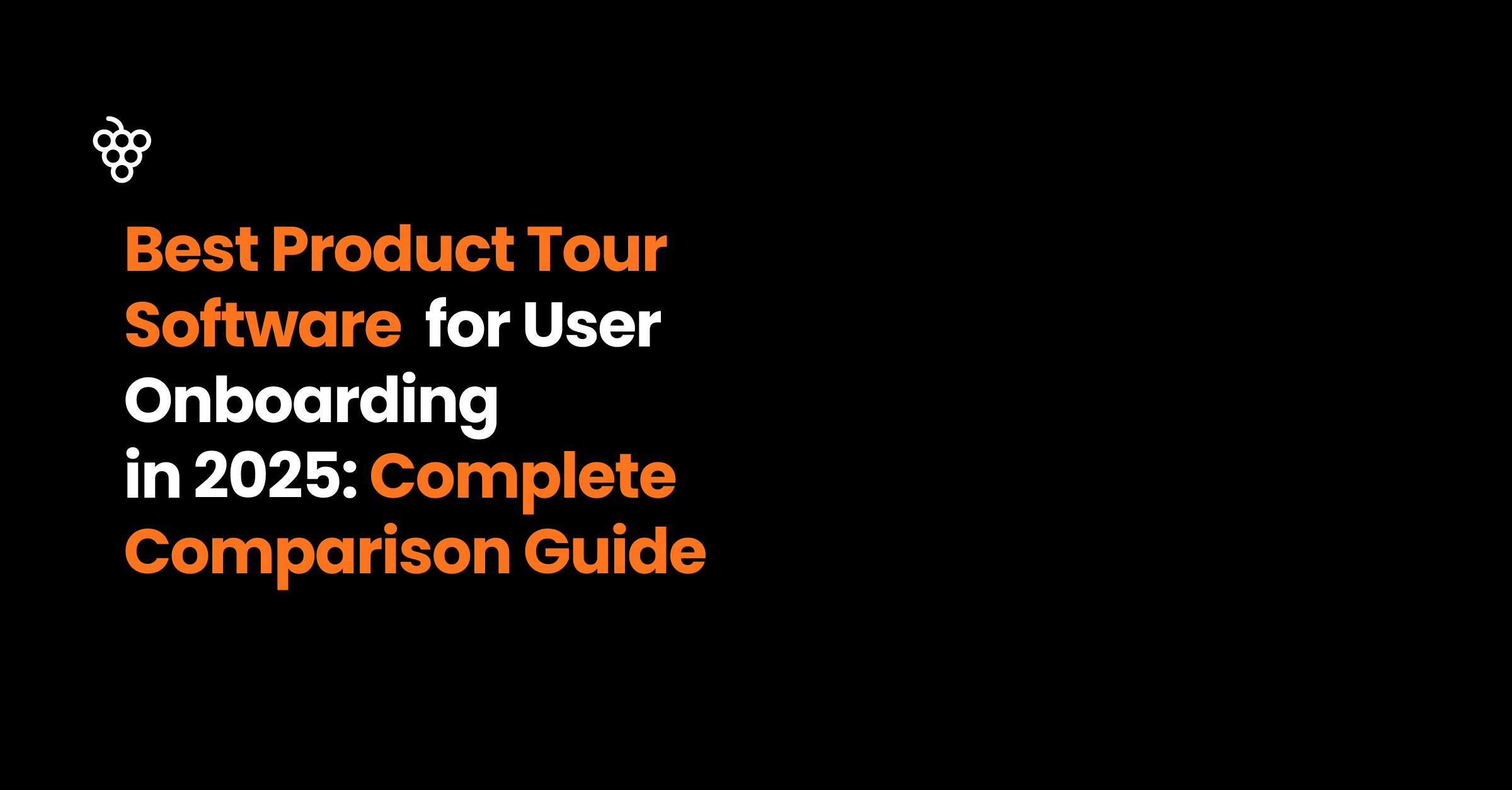 Best Product Tour Software for User Onboarding in 2025_ Complete Comparison Guide